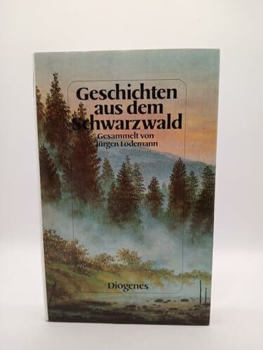 Jürgen Lodemann (Hrsg.) Geschichten aus dem Schwarzwald