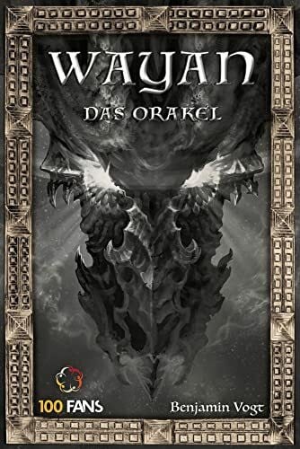 Vogt, Benjamin Wayan II: Das Orakel