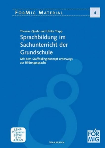Ulrike Trapp Sprachbildung im Sachunterricht der Grundschule: Mit dem Scaffolding-Konzept unterwegs zur Bildungssprache (FörMig Material)