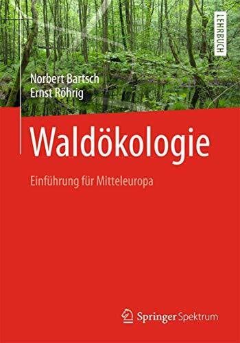 Röhrig, Ernst Waldökologie: Einführung für Mitteleuropa