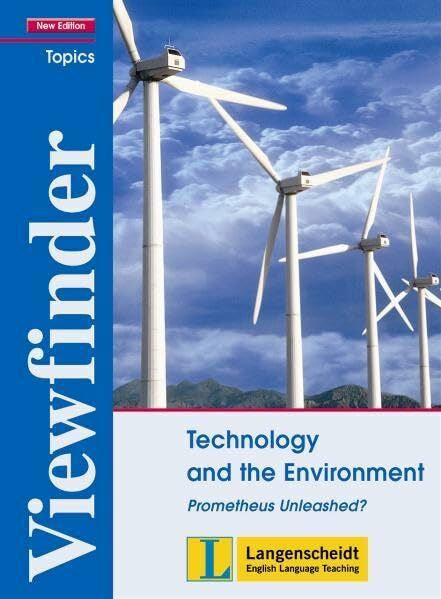 Dines, Peter Viewfinder New Edition Technology and the Environment - Students' Book: Prometheus Unleashed? (Viewfinder Topics - New Edition)
