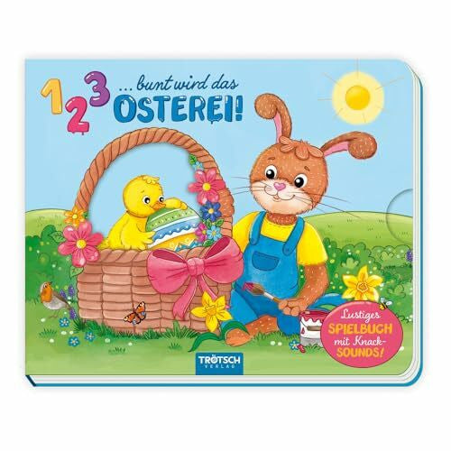 Trötsch Verlag GmbH & Co. KG TRÖTSCH - 1 2 3 bunt wird das Osterei Spielbuch mit Knack-Sounds : Vorlesen und Spielen für Kinder ab 3 Jahren: Soundbuch Beschäftigungsbuch Geräuschebuch