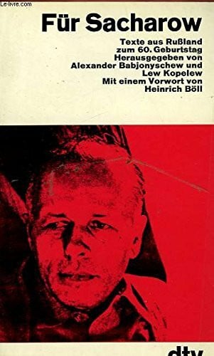 Alexander Babjonyschew (Hrsg.)/Lew Kopelew (Hrsg.) Für Sacharow. Texte aus Rußland zum 60. Geburtstag am 21. Mai 1981.