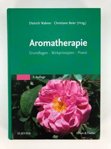 Margret Demleitner Aromatherapie: Grundlagen, Wirkprinzipien, Praxis