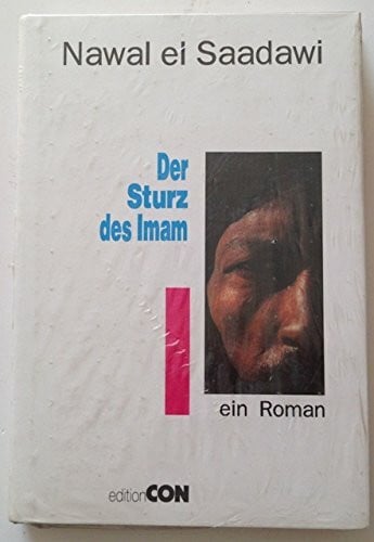 Sa?dawi, Nawal as- Der Sturz des Imam.