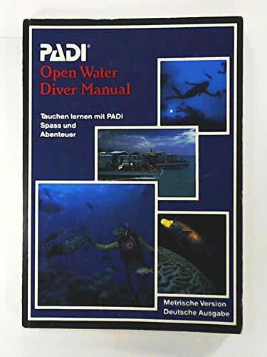 Drew Richardson PADI Open Water Diver Manuel, Metrische Version, Deutsche Ausgabe