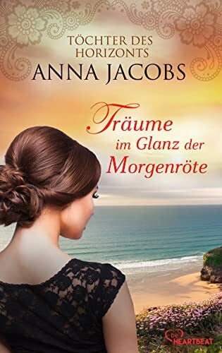 Hellmann, Diana Beate Träume im Glanz der Morgenröte: Töchter des Horizonts (Traders Saga)