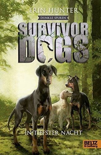 Ranke, Elsbeth Survivor Dogs - Dunkle Spuren. In tiefster Nacht: Staffel II, Band 2