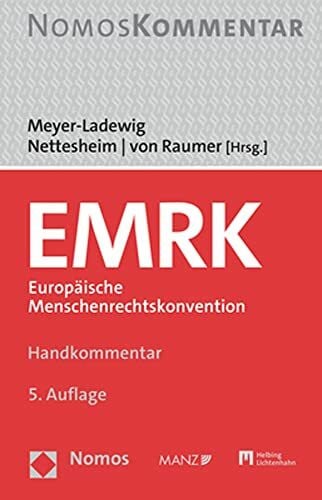 von Raumer, Stefan EMRK Europäische Menschenrechtskonvention: Handkommentar