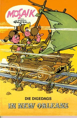 Hegen, Hannes Die Digedags, Bd.5, Die Digedags in New Orleans