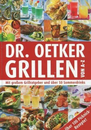 Carola Reich, usw. Dr. Oetker Grillen von A - Z.