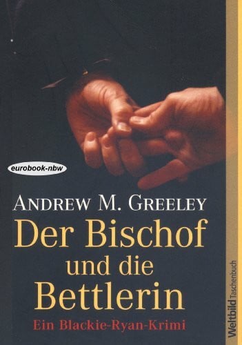 Andrew Greeley Der Bischof und die Bettlerin