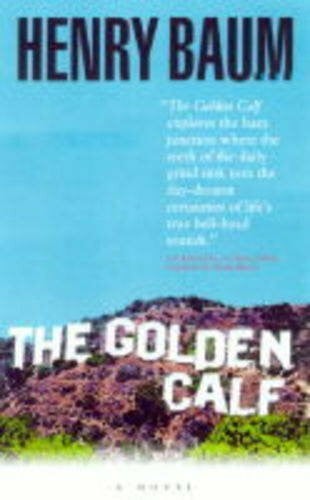 Baum, Henry The Golden Calf ('Rebel Inc' S.)