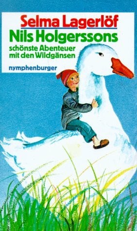 Nils Holgerssons schönste Abenteuer mit den Wildgänsen