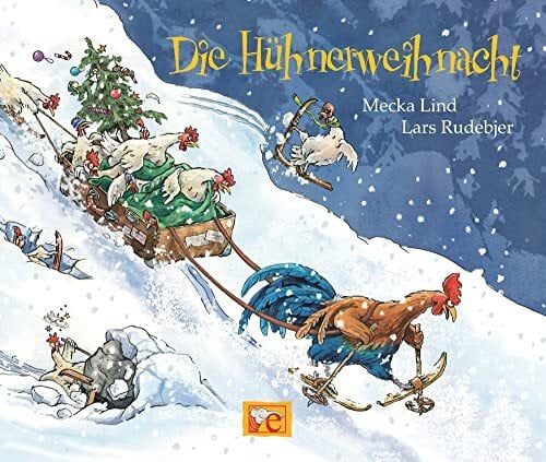 Dörries, Maike Die Hühnerweihnacht