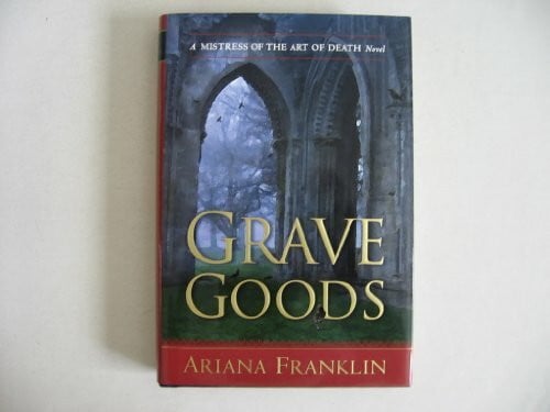 Franklin, Ariana Grave Goods (Mistress of the Art of Death)