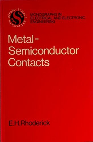 Williams, R.H. Metal-semiconductor Contacts (Electrical & Electronic Engineering Monographs)