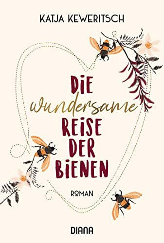 Keweritsch, Katja Die wundersame Reise der Bienen: Roman