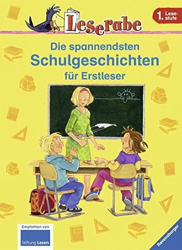 Pricken, Stephan Die spannendsten Schulgeschichten für Erstleser: Mit Leserätsel (Leserabe - Sonderausgaben)