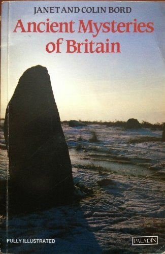 Bord, Colin Ancient Mysteries of Britain (Paladin Books)