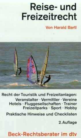 Bartl, Harald Reise- und Freizeitrecht (dtv Beck Rechtsberater)