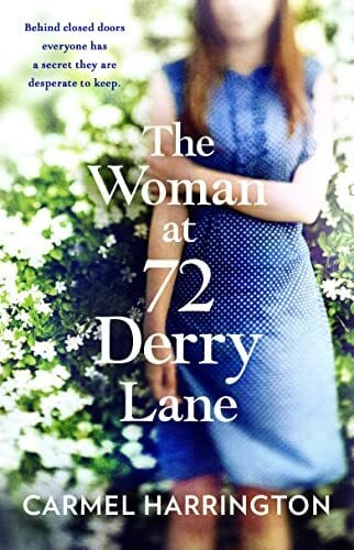 Harrington, Carmel The Woman at 72 Derry Lane: A Gripping, Emotional Page Turner That Will Make You Laugh and Cry