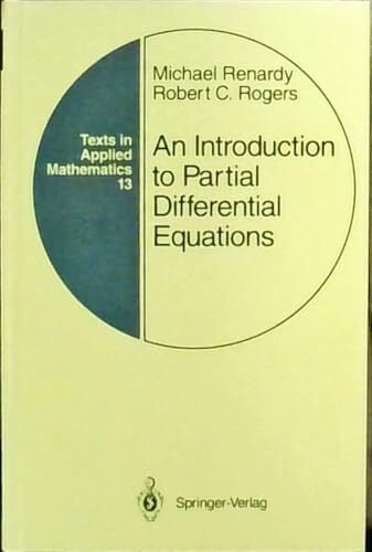 Rogers, Robert C. An Introduction to Partial Differential Equations (Texts in Applied Mathematics, 13)