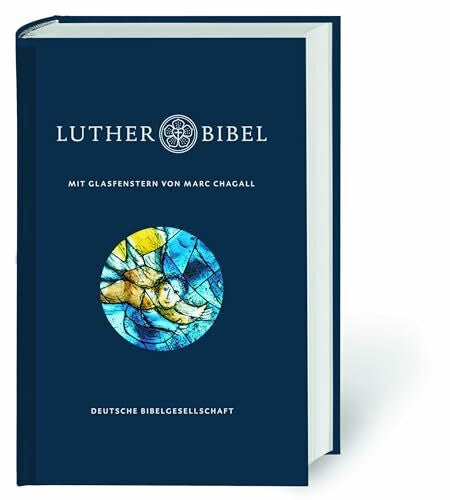 Luther, Martin Lutherbibel mit Glasfenstern von Marc Chagall: Die Bibel nach Martin Luthers Übersetzung. Mit Apokryphen und Familienchronik