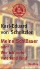 Schnitzler, Karl-Eduard von Meine Schlösser oder Wie ich mein Vaterland fand