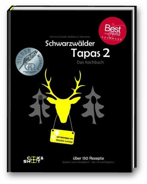 Lumpp, Natalie Schwarzwälder Tapas 2 - 'Beste Kochbuchserie des Jahres' weltweit: Ausgezeichnet bei den 'Gourmand World Cookbook Awards 2019' in Macau/China (Kochbuchserie Schwarzwälder Tapas)