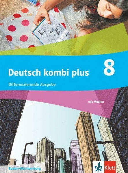 Deutsch kombi plus 8. Differenzierende Ausgabe Baden-Württemberg: Schulbuch mit Medien Klasse 8 (Deutsch kombi plus. Differenzierende Ausgabe Baden-Württemberg ab 2024)