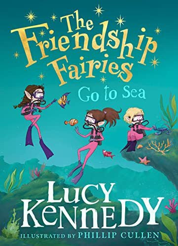 Cullen, Phillip The Friendship Fairies Go to Sea