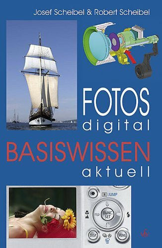 Fotos digital - Basiswissen aktuell