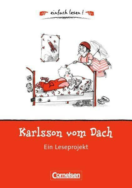 Hattendorf, Andrea einfach lesen! - Leseförderung: Für Leseeinsteiger: Karlsson vom Dach: Ein Leseprojekt nach dem gleichnamigen Kinderbuch von Astrid Lindgren. Arbeitsbuch mit Lösungen