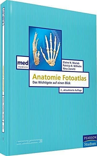 Zanetti, Nina Anatomie Fotoatlas. Der Mensch im Überblick: Das Wichtigste auf einen Blick (Pearson Studium - Medizin)