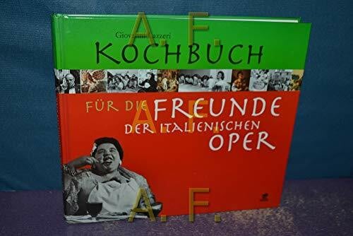 Lazzeri, Giovanni Kochbuch für die Freunde der italienischen Oper