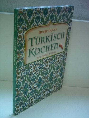 Knich, Hubert Türkisch Kochen