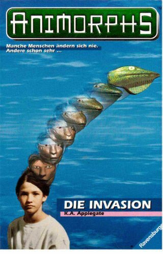 Applegate, Katherine Animorphs, Bd.1, Die Invasion