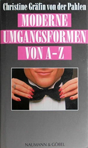 christine-von-der-pahlen Moderne Umgangsformen von A-Z