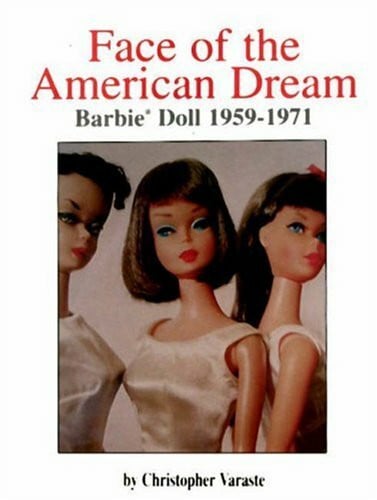 Varaste, Christopher Face of The American Dream, Barbie Doll 1959-1971