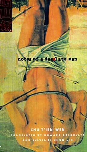 Lin, Sylvia Notes of a Desolate Man (Modern Chinese Literature from Taiwan)