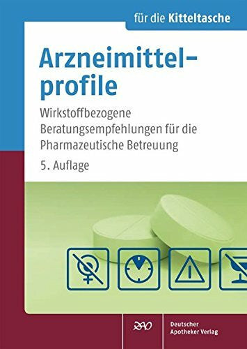 Kirsten Lennecke Arzneimittelprofile für die Kitteltasche: Wirkstoffbezogene Beratungsempfehlungen für die Pharmazeutische Betreuung
