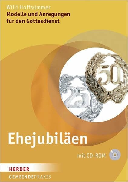 Hoffsümmer, Willi Ehejubiläen: Modelle und Anregungen für den Gottesdienst (Gemeindepraxis)