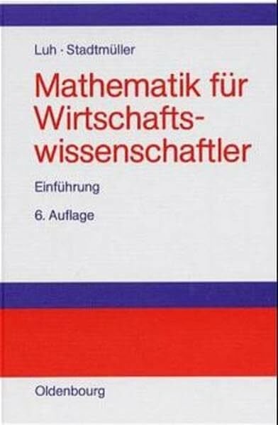 Stadtmüller, Karin Mathematik für Wirtschaftswissenschaftler: Einführung