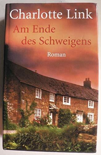 Link, Charlotte Am Ende des Schweigens: Roman