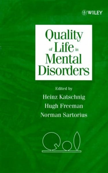 Sartorius, N. Quality of Life in Mental Disorders