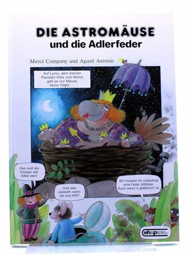 Asensio Agustí und Mercè Company Die Astromäuse und die Adlerfeder, Bd 1