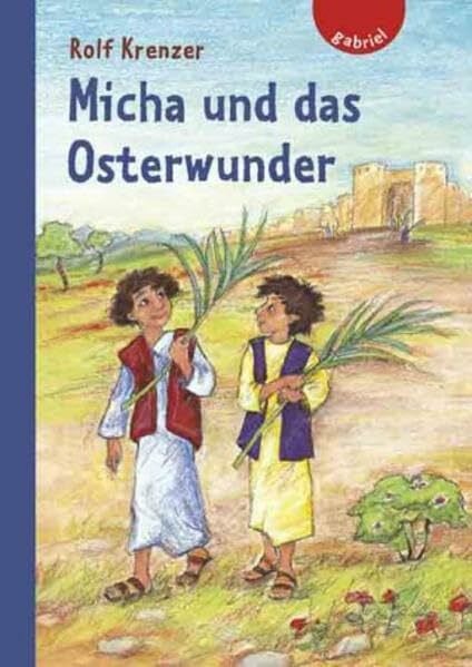 Jutta Boxhorn Micha und das Osterwunder