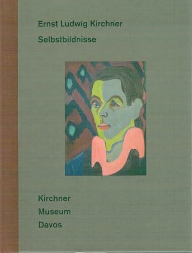 Gerber, Bruno Ernst Ludwig Kirchner - Selbstbildnisse