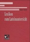 Nickel, Rainer Lexikon zum Lateinunterricht